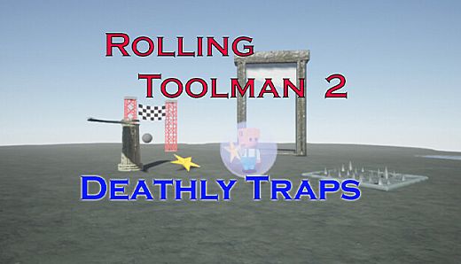 Rolling Toolman 2 Deathly Traps
