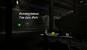 Schizophrenia: The Last Shift