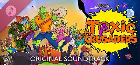 Toxic Crusaders Original Soundtrack DLC