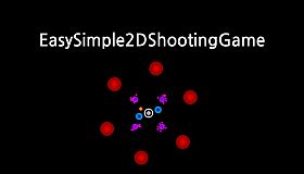 EasySimple2DShootingGame