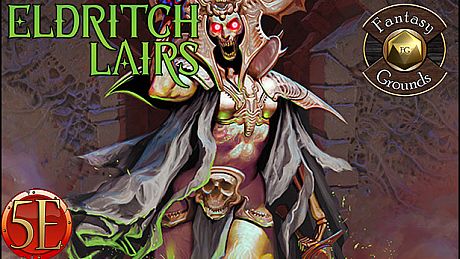 Fantasy Grounds - Eldritch Lairs (5E) DLC