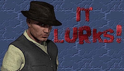 It Lurks! A Noir Horror RPG.