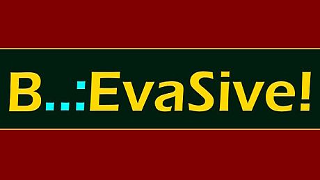 B..:EvaSive Game