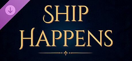 Ship Happens (Words Of Power DLC)