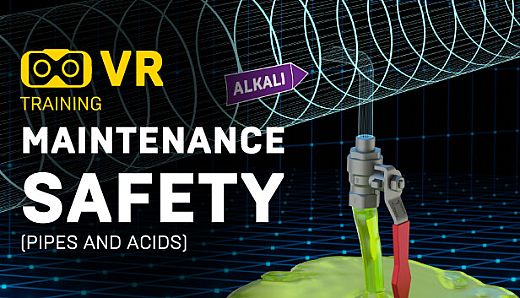 Maintenance Safety (Pipes and Acids) VR Training