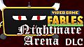 Video Game Fables - Nightmare Arena DLC