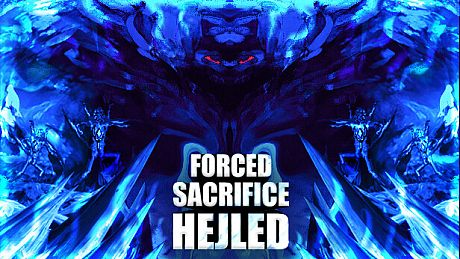 Forced Sacrifice: Hejled Game