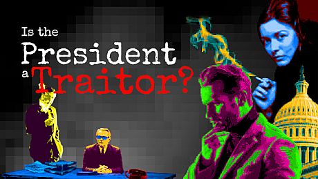 Is the President a Traitor? Game