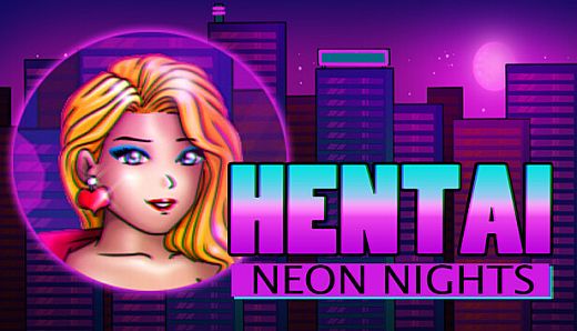 Hentai Neon Nights