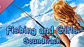 Fishing and Girls Soundtrack