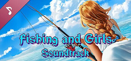 Fishing and Girls Soundtrack DLC