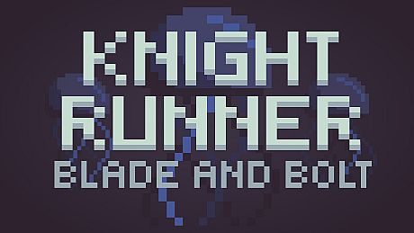 Knight Runner: Blade and Bolt Game