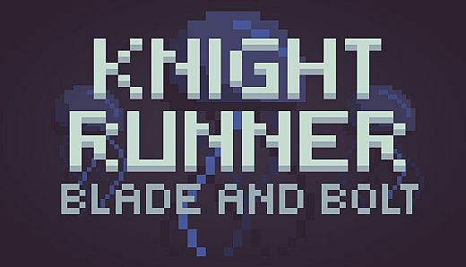 Knight Runner: Blade and Bolt