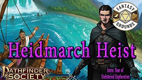 Fantasy Grounds - Pathfinder 2 RPG - Pathfinder Society Scenario #5-03: Heidmarch Heist DLC