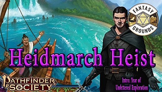 Fantasy Grounds - Pathfinder 2 RPG - Pathfinder Society Scenario #5-03: Heidmarch Heist