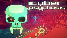 Cyber Psychosis