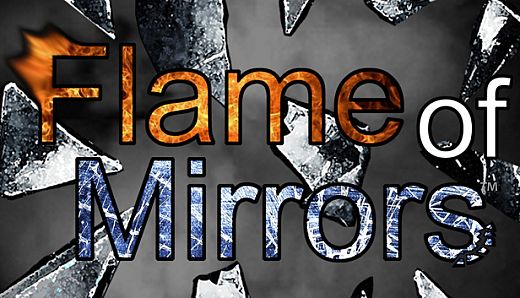 Flame of Mirrors