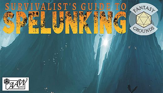 Fantasy Grounds - Survivalist's Guide to Spelunking