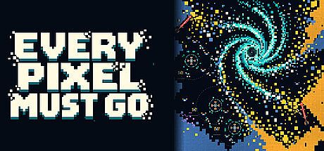 Every Pixel Must Go Game
