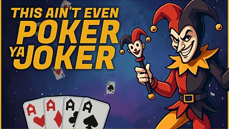 This Ain’t Even Poker, Ya Joker
