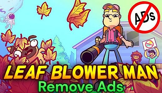 Leaf Blower Man - Remove Ads