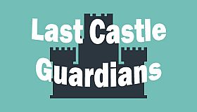 Last Castle Guardians
