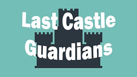 Last Castle Guardians Game