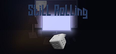 Still Rolling Game