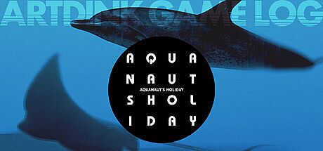 ARTDINK GAME LOG: Aquanaut's Holiday Game