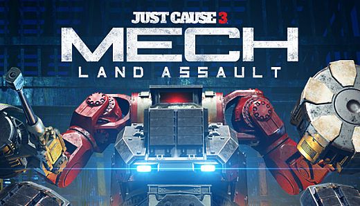 Just Cause 3 DLC: Mech Land Assault