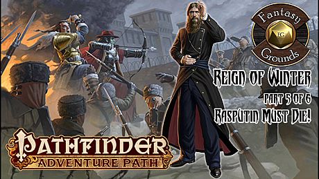 Fantasy Grounds - Pathfinder RPG - Reign of Winter AP 5: Rasputin Must Die! (PFRPG) DLC