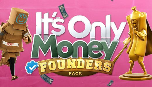 It's Only Money: Founders Pack Upgrade