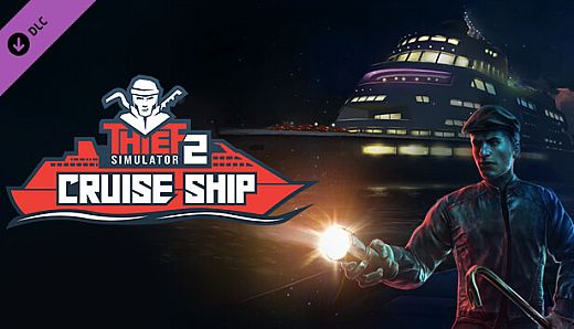 Thief Simulator 2: Cruise Ship DLC