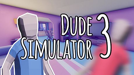 Dude Simulator 3 Game