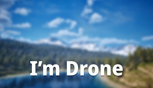 I'm drone