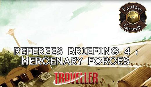 Fantasy Grounds - Referee's Briefing 4: Mercenary Forces