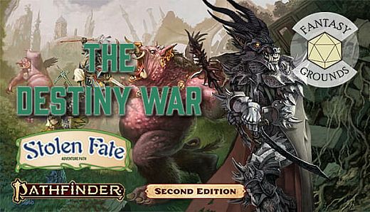 Fantasy Grounds - Pathfinder 2 RPG - Stolen Fate AP 2: The Destiny War