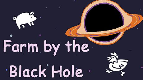 Farm by the Black Hole Game