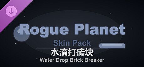 Water Drop Brick Breaker - Rogue Planet Skin Pack