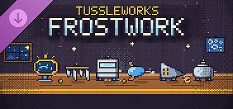 TUSSLE WORKS - Frostwork Pack DLC