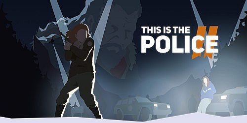 This Is The Police 2