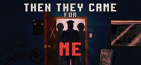 Then They Came for Me Game