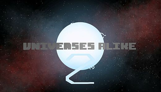 Universes Alike 2