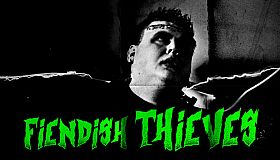 Fiendish Thieves