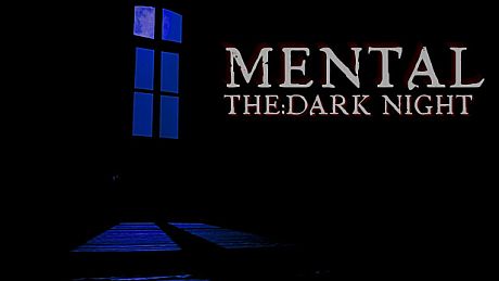 Mental: The Dark Night Game