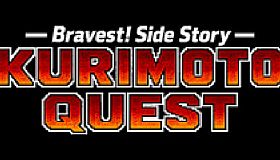 Bravest! Side Story: KURIMOTO QUEST
