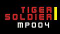 Tiger Soldier Ⅰ MP004