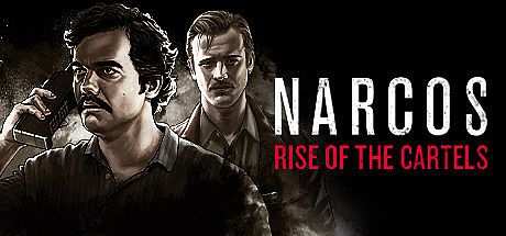 Narcos: Rise of the Cartels