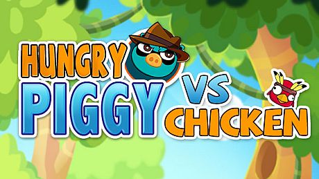 Hungry Piggy vs Chicken Game