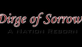 Dirge of Sorrows: A Nation Reborn